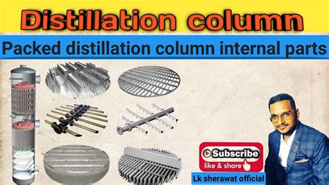 Distillation Column Distillation Column Internal Parts Packed