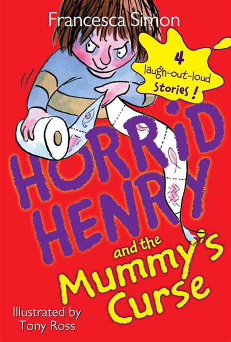 Horrid Henry And The Mummys Curse Book By Wreny2001 On Deviantart