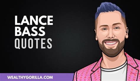 40 Amazing And Humbling Lance Bass Quotes