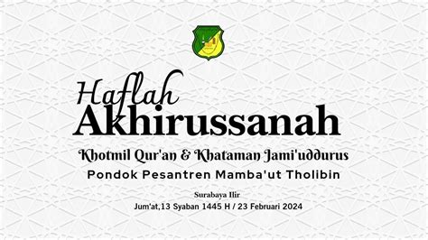 FESTIVAAL LOMBA AKHIRUSSANAH MADIN AT THOLIBIN PONDOK PESANTREN MAMBA