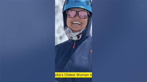 Jyoti Ratre Oldest Indian Woman To Conquer Mount Everest Youtube