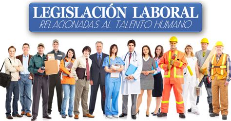 LegislaciÓn Laboral Relacionadas Al Talento Humano Jornada