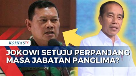 Apakah Jokowi Setuju Soal Wacana Perpanjangan Masa Jabatan Panglima TNI