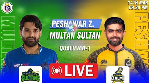 Peshawar Zalmi Vs Multan Sultan Qualifier 1ST T20 Match Score PSZ Vs