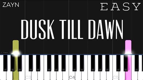 Zayn Dusk Till Dawn Ft Sia Easy Piano Tutorial Youtube