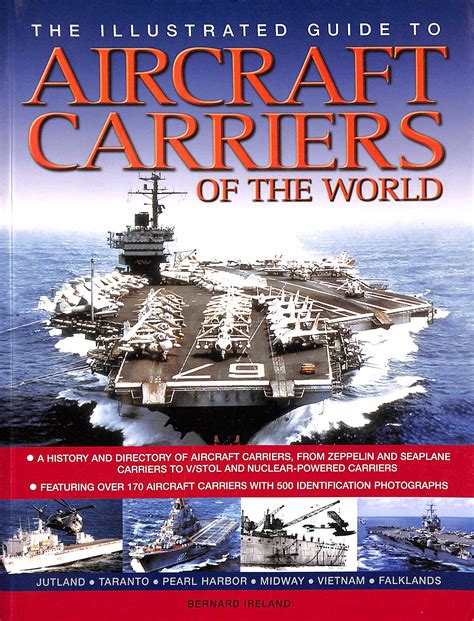 Aircraft Carriers An Illustrated History Of Aircraft Carriers Of The