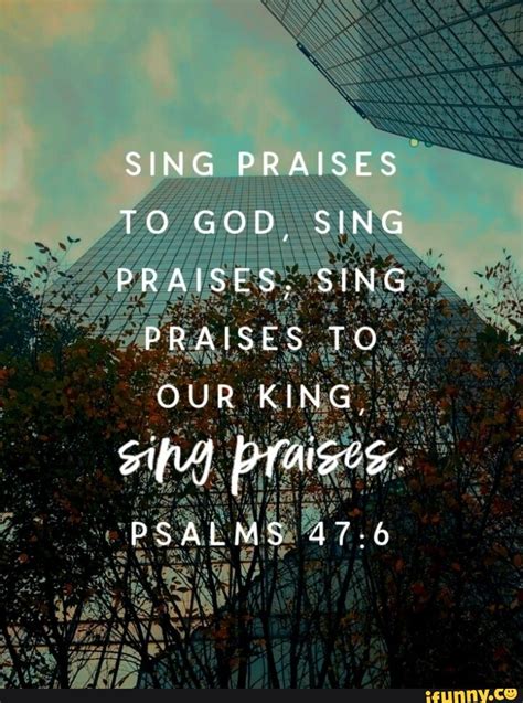 SING PRAISES TO GOD, SING PRAISES, SING PRAISES TO OUR KING, praises ...