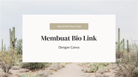 Tutorial Membuat Biolink Di Canva Dengan Mudah Helmy Satria