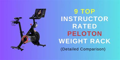 9 Top Instructor Rated Peloton Weight Rack | Detailed Comparison & User ...