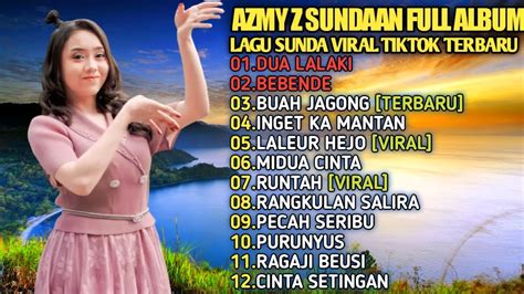 Dj Sunda Full Bass Terbaru Azmy Z Full Album Terbaru Paling Enak