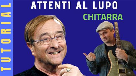 Attenti Al Lupo Lucio Dalla Tutorial Chitarra Youtube