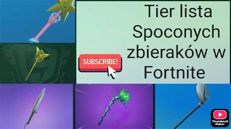 Tier Lista Spoconych Zbierak W Z Fortnite Youtube