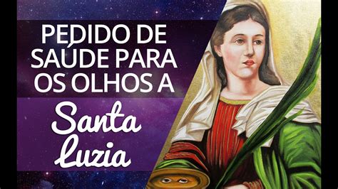 Mensagem De Santa Luzia Protetora Dos Olhos Sobre Os Olhos