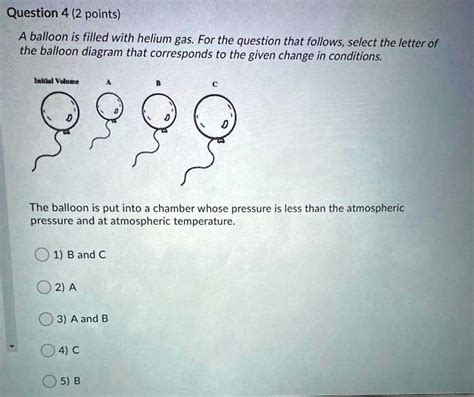 Solved Question Points A Balloon Is Filled With Helium Gas For