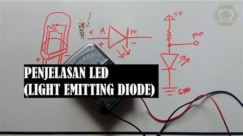 PENJELASAN LED (LIGHT EMITTING DIODE) MENENTUKAN KAKI ANODA & KATODA, SKEMA RANGKAIAN DAN ...