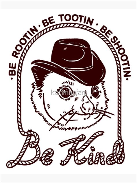 Be Rootin Be Tootin Be Shootin Be Kind Cowboy Opossum Lover Poster