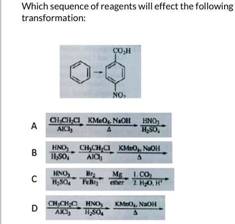 Solved Which Sequence Of Reagents Will Effect The Following