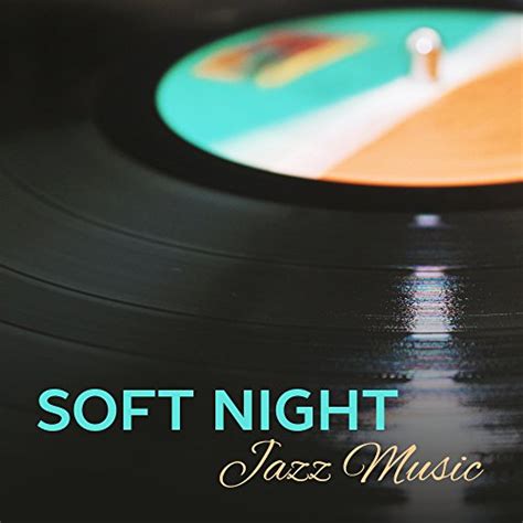 Reproducir Soft Night Jazz Music Easy Listening Peaceful Sounds