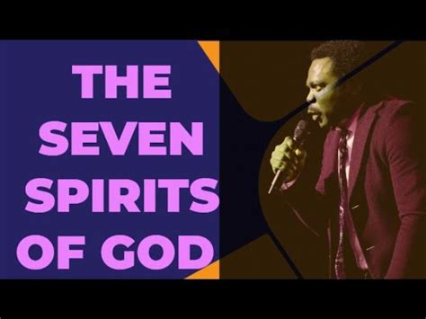 The Seven Spirits Of God Pastor John Anosike Elchurches Youtube