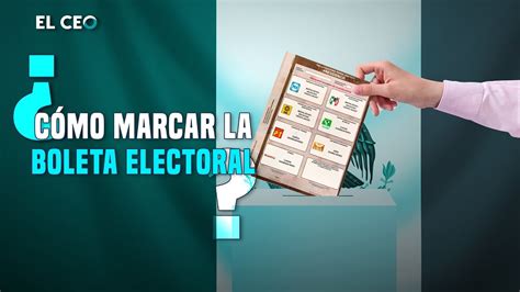 ¿cómo Marcar La Boleta Electoral Youtube