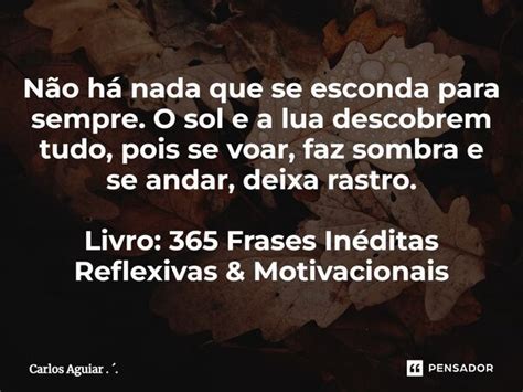 Não há nada que se esconda para Carlos Aguiar Pensador