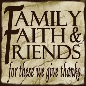 Faith Family Friends Quotes. QuotesGram