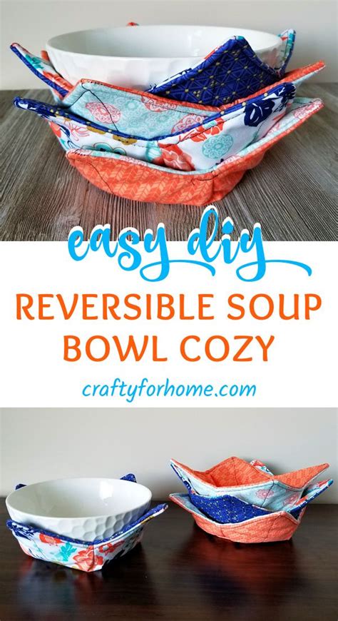 How To Make Reversible Soup Bowl Cozy In Fabric Bowls Easy