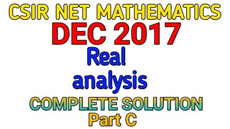 Csir Net Mathematics Dec 2017 Real Analysis Complete Solution