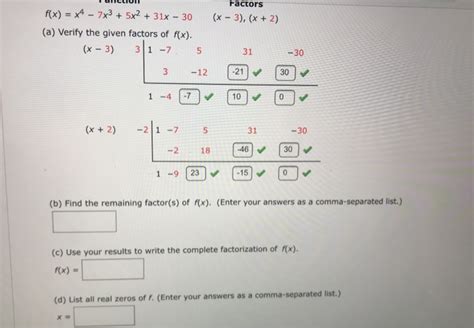 Solved Tulliui Factors F X X4 7x3 5x2 31x 30 X