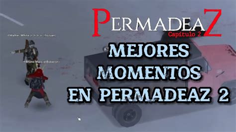 Mejores Momentos De Illojuan Jugando Permadeaz Project Zomboid