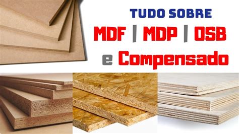 Tudo Sobre Mdf Mdp Osb E Compensado Usos Composi Es Design