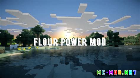 Flour Power Mod 1 19 3 1 18 2 Mc Mod