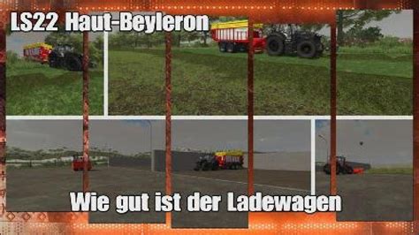 LS22 Haut Beyleron Wie Gut Ist Der Ladewagen YouTube