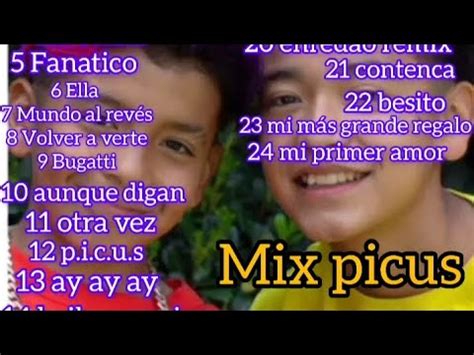 Mix De Picus Todas Las Canciones Youtube