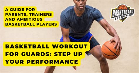 Basketball Workout for Guards: Step Up Your Performance