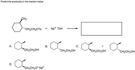 Solved Predict the product(s) in the reaction below | Chegg.com
