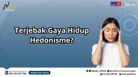 Terjebak Gaya Hidup Hedonisme Kja Asp