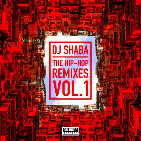 The Hip-Hop Remixes Vol.1 | DJ Shaba | ChinaMan Yard