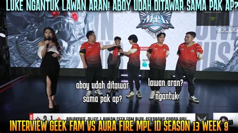 Luke Ngantuk Lawan Aran Aboy Mau Pindah Rrq Interview Geek Fam Vs