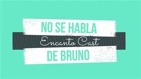 No Se Habla De Bruno Karaoke Encanto Cast YouTube