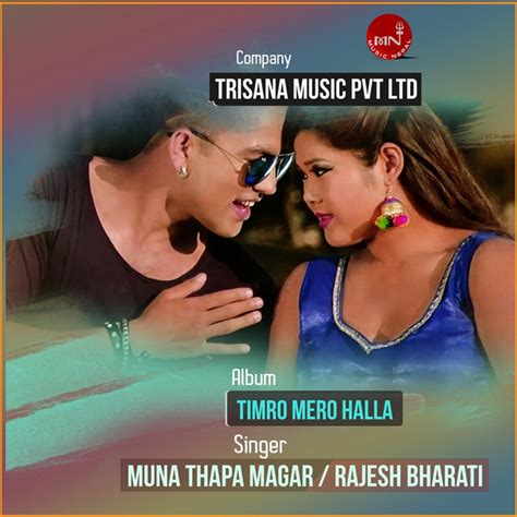 Timro Mero Halla Single By Muna Thapa Magar Spotify