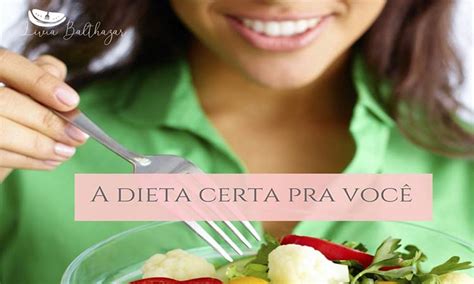 Saiba Qual é a Dieta Certa para Você Receitas e Dicas do Chef