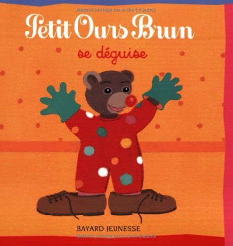 Amazon Fr Petit Ours Brun Se D Guise Bour Dani Le Aubinais Marie