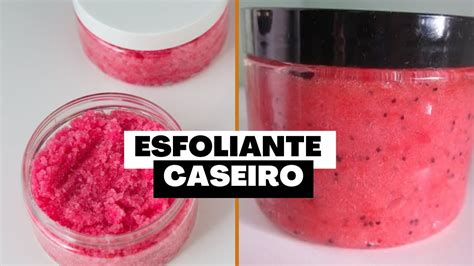 Como Fazer Esfoliante Corporal Caseiro Famosinho Das Gringas Youtube