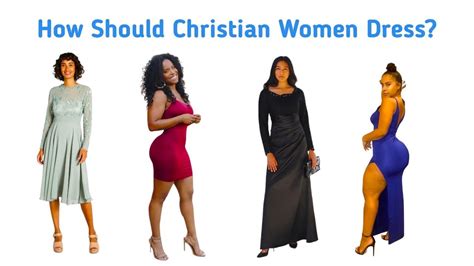 How Should Christian Women Dress Youtube