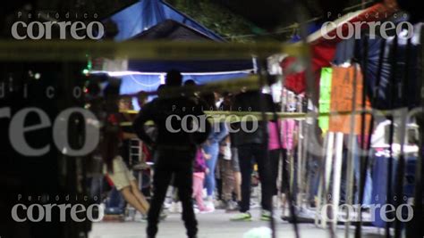 Balacera En Tianguis De Celaya Deja Dos Mujeres Muertas Y Un Hombre