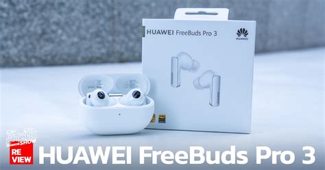 Huawei Freebuds Pro 3 Tws Headphones Review Dual Drivers Anc 30
