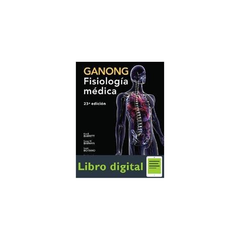 Fisiologia Medica 23ª Edicion Ganong Ebook Al 3x2