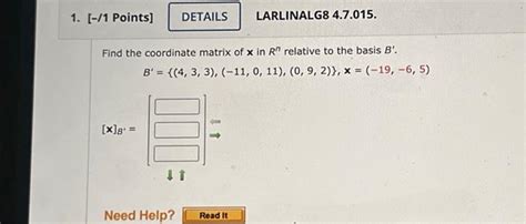 Solved Find The Coordinate Matrix Of X In Rn Relative To The