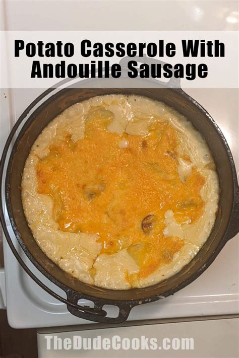 Potato Casserole With Andouille Sausage Recipe